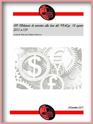 cover image of Il Bilancio di esercizio alla luce del D.Lgs. 18 agosto 2015 n.139